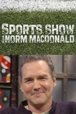 Watch Sports Show with Norm Macdonald Vodly
